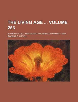 Book cover for The Living Age Volume 253