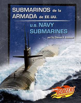 Book cover for Submarinos de la Armada de Ee.Uu./U.S. Navy Submarines