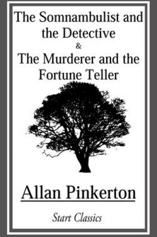 Cover of Somnambulist and the Detective and The Murderer and the Fortune Teller