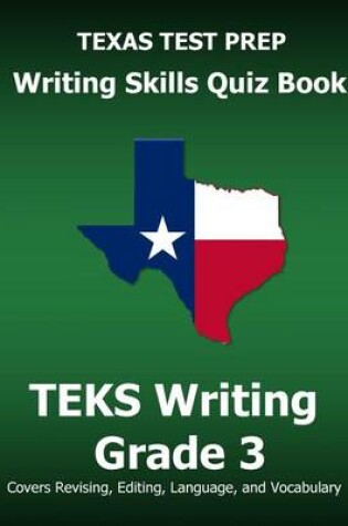 Cover of Texas Test Prep Writing Skills Quiz Book Teks Writing Grade 3
