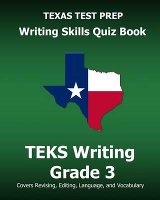 Book cover for Texas Test Prep Writing Skills Quiz Book Teks Writing Grade 3