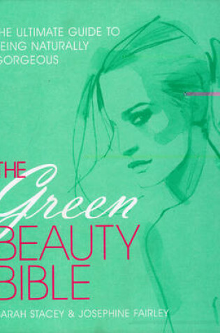 Cover of The Green Beauty Bible