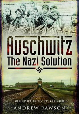 Book cover for Auschwitz - The Nazi Solution