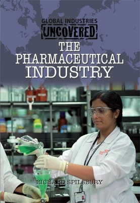 Book cover for Global Industries Uncovered: The Pharmaceutical Industry