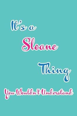 Book cover for It's a Sloane Thing You Wouldn't Understand