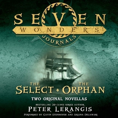 Cover of Seven Wonders Journals: The Select and the Orphan