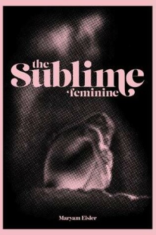 Cover of The Sublime Feminine