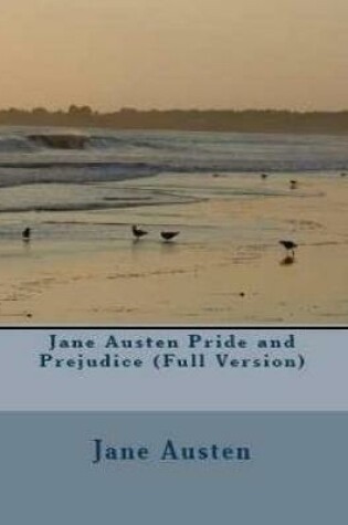 Cover of Jane Austen Pride and Prejudice (Full Version)