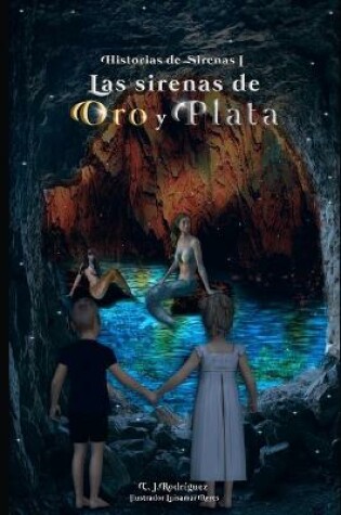 Cover of Las Sirenas de Oro y Plata