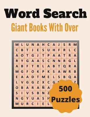 Book cover for Giant Word Search Books With Over 500 Puzzles