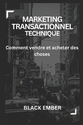 Book cover for Marketing Transactionnel Technique