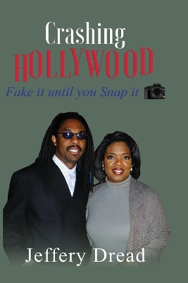 Book cover for Crashing Hollywood -Fake it until you Snap it