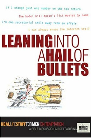 Cover of Leaning Into a Hail of Bullets
