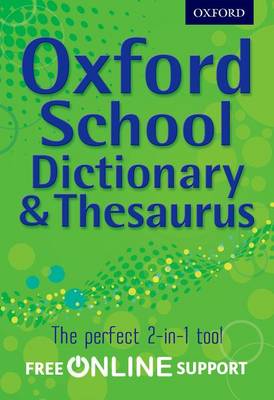Book cover for Oxford School Dictionary & Thesaurus