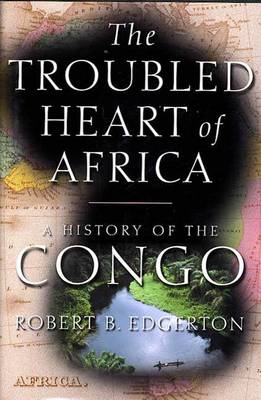 Cover of The Troubled Heart of Africa