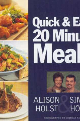 Cover of 20 Minute Quick and Easy Meals