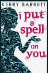 Book cover for I Put A Spell On You