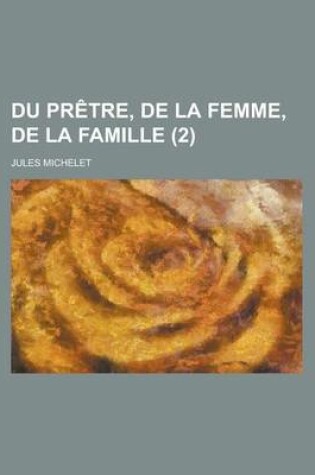 Cover of Du Pretre, de La Femme, de La Famille (2)