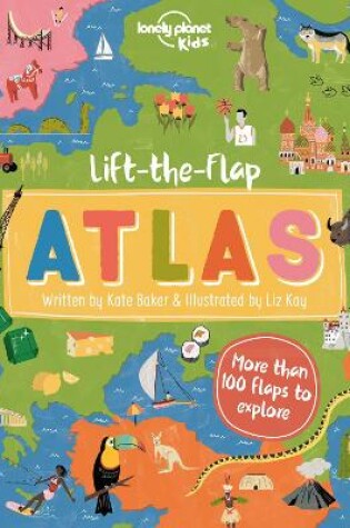 Cover of Lonely Planet Kids Lift-the-Flap Atlas