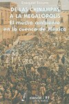 Book cover for de las Chinampas a la Megalopolis