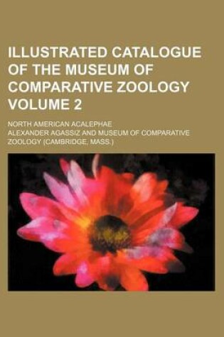 Cover of Illustrated Catalogue of the Museum of Comparative Zoology Volume 2; North American Acalephae