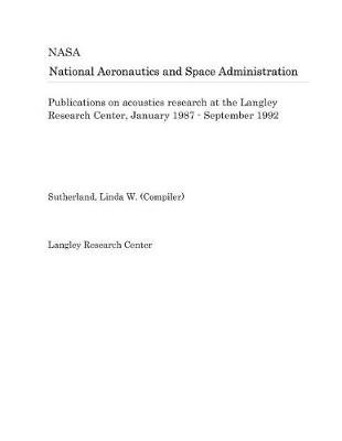 Cover of Publications on Acoustics Research at the Langley Research Center, January 1987 - September 1992