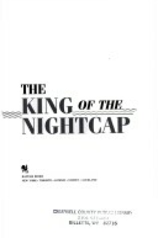 Cover of The King of the Night Cap