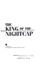 Book cover for The King of the Night Cap