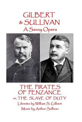 Book cover for W.S Gilbert & Arthur Sullivan - The Pirates of Penzance