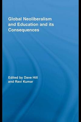 Cover of Global Neoliberalism and Education and Its Consequences