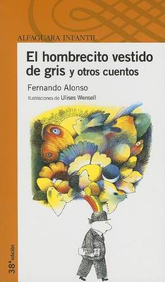 Book cover for El Hombrecito Vestido de Gris y Otros Cuentos