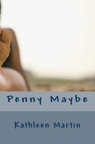 Cover of Penny Maybe