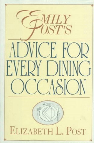 Book cover for Emily Post's Advice for Every Dining Occasion