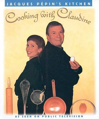 Book cover for Jacques Pepins Kitchen Cooking with Claudine