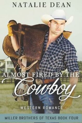 Cover of Almost Fired by the Cowboy