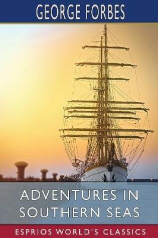 Cover of Adventures in Southern Seas (Esprios Classics)