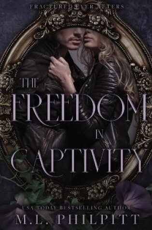 Cover of The Freedom of Captivity