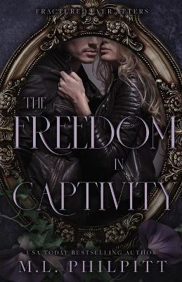 Book cover for The Freedom of Captivity