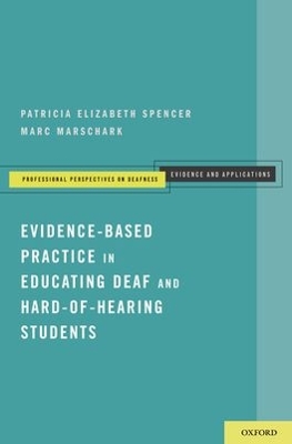 Book cover for Evidence-Based Practice in Educating Deaf and Hard-of-Hearing Students