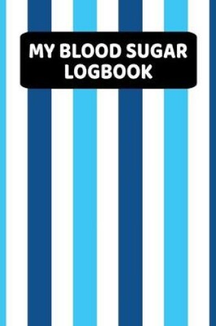 Cover of My Blood Sugar Logbook