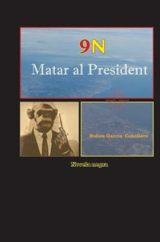 Cover of 9N Matar al President