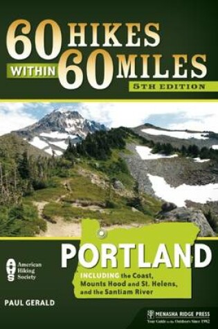 Cover of 60 Hikes Within 60 Miles: Portland