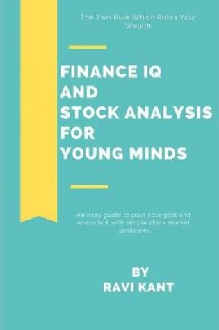 Cover of Finance IQ & Stock Analysis for Young Minds