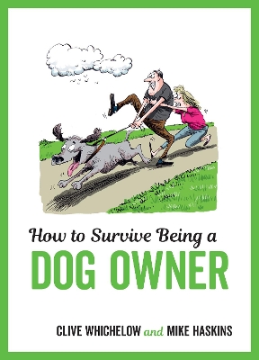 Book cover for How to Survive Being a Dog Owner