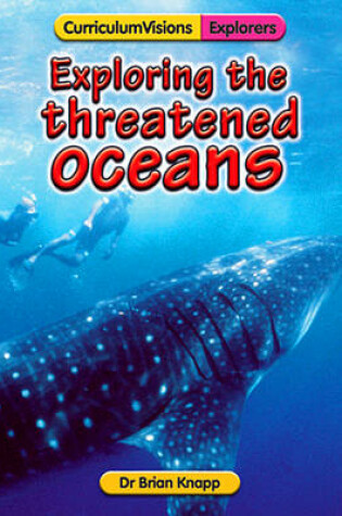Cover of Exploring the Threatened Oceans