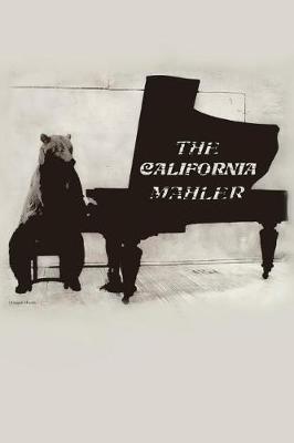 Book cover for The California Mahler