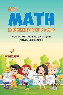 Book cover for Easy Math Exercises for Kids Age 10