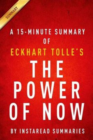 Cover of The Power of Now by Eckhart Tolle - A 15-Minute Instaread Summary