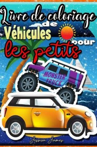 Cover of Livre de Coloriage de Vehicules pour les Petits