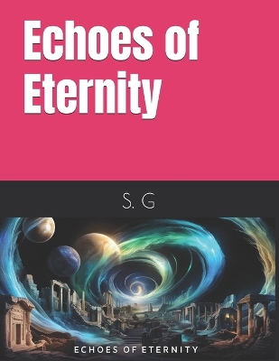 Book cover for Echoes of Eternity